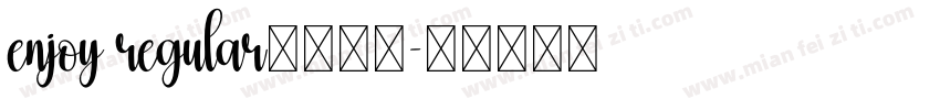 enjoy regular字体下载字体转换